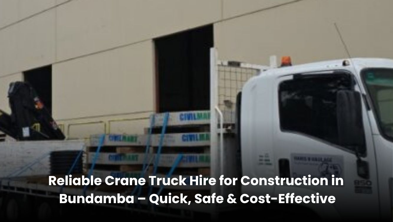 Crane truck hire for construction in Bundamba lifting building materials safely and efficiently on site