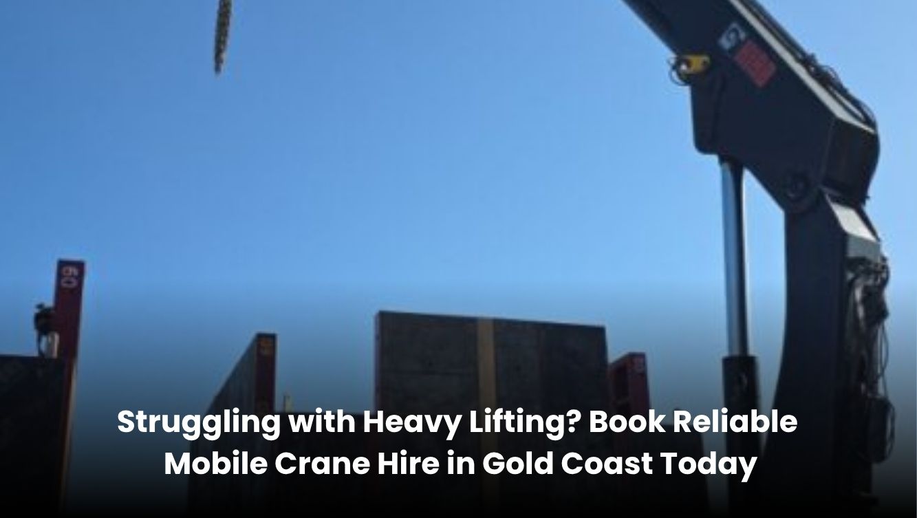 Reliable mobile crane hire Gold Coast lifting heavy materials safely at construction site